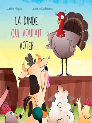 cover image of La dinde qui voulait voter